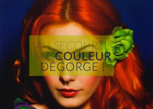 couleur qui degorge